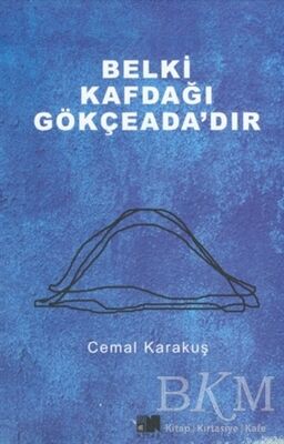 Belki Kafdağı Gökçeada`dır - Şiir Kitapları | Avrupa Kitabevi