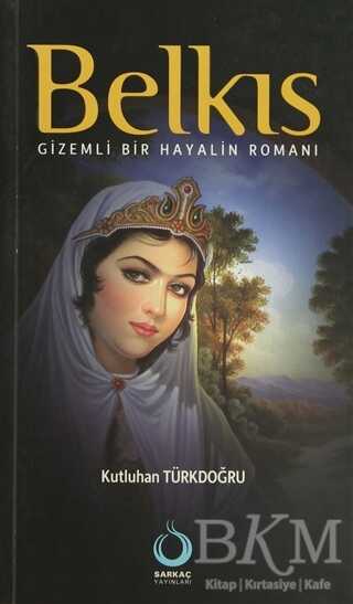 Belkıs - Türk Edebiyatı Romanları | Avrupa Kitabevi