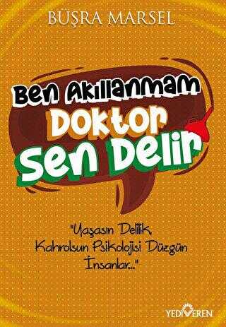 Ben Akıllanmam Doktor Sen Delir - Roman | Avrupa Kitabevi