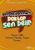 Ben Akıllanmam Doktor Sen Delir - Roman | Avrupa Kitabevi