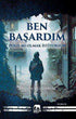 Ben Başardım - Roman | Avrupa Kitabevi