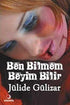 Ben Bilmem Beyim Bilir - Anı Mektup ve Günlük Kitapları | Avrupa Kitabevi