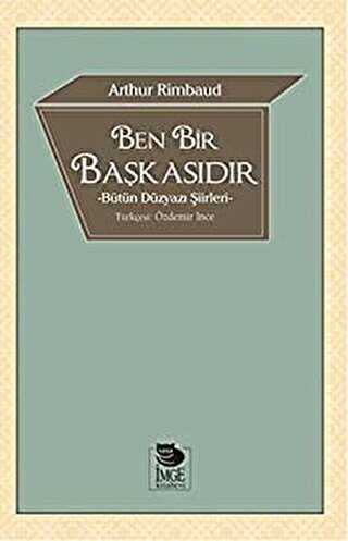 Ben Bir Başkasıdır Bütün Düzyazı Şiirleri - Fransız Edebiyatı Kitapları | Avrupa Kitabevi