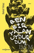 Ben Bir Yalan Uydurdum - Roman | Avrupa Kitabevi