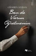 Ben de Varım Öğretmenim - Roman | Avrupa Kitabevi