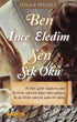 Ben İnce Eledim Sen Sık Oku - Türk Edebiyatı Romanları | Avrupa Kitabevi