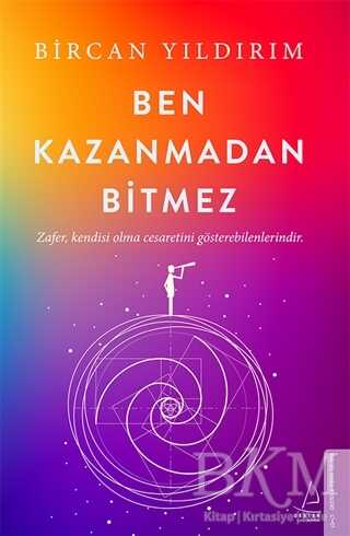 Ben Kazanmadan Bitmez - Kişisel Gelişim Kitapları | Avrupa Kitabevi