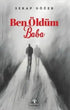 Ben Öldüm Baba - Roman | Avrupa Kitabevi
