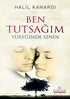 Ben Tutsağım Yüreğinde Senin - Türk Edebiyatı Romanları | Avrupa Kitabevi