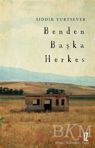 Benden Başka Herkes