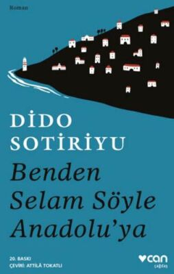 Benden Selam Söyle Anadolu’ya - Genel Ülke Edebiyatları Kitapları | Avrupa Kitabevi