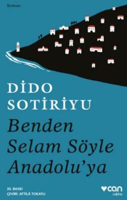 Benden Selam Söyle Anadolu’ya