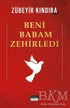 Beni Babam Zehirledi - Roman | Avrupa Kitabevi