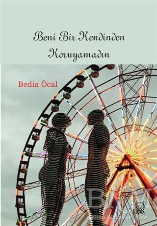Beni Bir Kendinden Koruyamadın - Roman | Avrupa Kitabevi