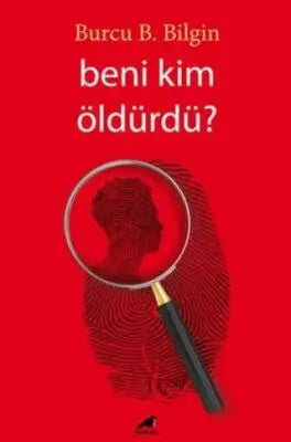Beni Kim Öldürdü - Roman | Avrupa Kitabevi