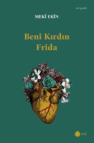 Beni Kırdın Frida - Şiir Kitapları | Avrupa Kitabevi