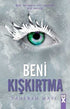 Beni Kışkırtma - Bana Dokunma 5 - Bilim Kurgu Romanları | Avrupa Kitabevi