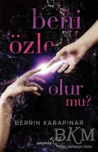 Beni Özle Olur Mu? - Roman | Avrupa Kitabevi
