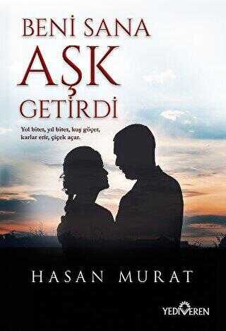 Beni Sana Aşk Getirdi - Roman | Avrupa Kitabevi