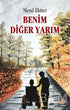 Benim Diğer Yarım - Öykü Kitapları | Avrupa Kitabevi