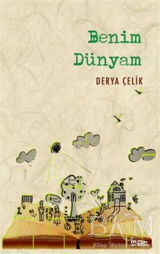 Benim Dünyam - Türk Edebiyatı Romanları | Avrupa Kitabevi