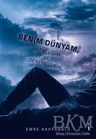 Benim Dünyam, Gençliğim ve Denemelerim - Denemeler | Avrupa Kitabevi