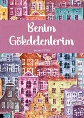 Benim Gökdelenlerim - Roman | Avrupa Kitabevi