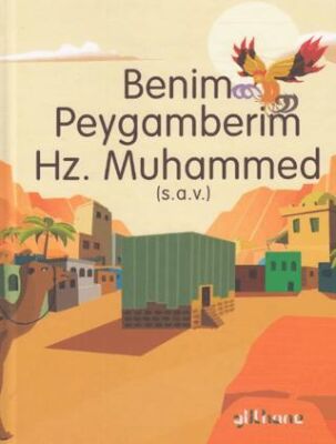 Benim Peygamberim Hz. Muhammed S.a.v. - Din Eğitimi Kitapları | Avrupa Kitabevi