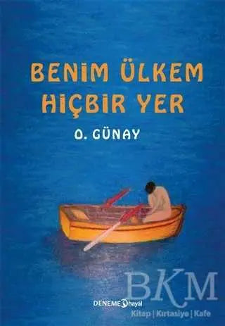 Benim Ülkem Hiçbir Yer - Denemeler | Avrupa Kitabevi