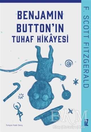 Benjamin Button’ın Tuhaf Hikayesi - Öykü Kitapları | Avrupa Kitabevi