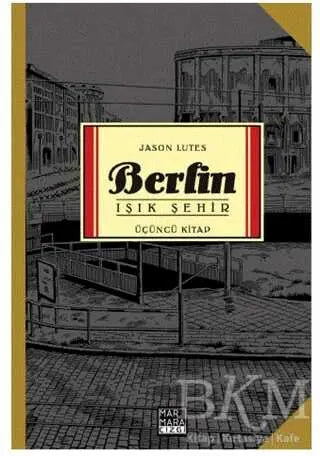 Berlin - Işık Şehir Üçüncü Kitap - Çizgi Roman Kitapları | Avrupa Kitabevi