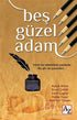 Beş Güzel Adam - Türk Edebiyatı Romanları | Avrupa Kitabevi