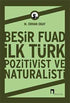 Beşir Fuad İlk Türk Pozitivist ve Natüralisti - Biyografik ve Otobiyografik Kitaplar | Avrupa Kitabevi