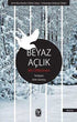 BEYAZ AÇLIK - Roman | Avrupa Kitabevi