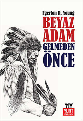 Beyaz Adam Gelmeden Önce -  | Avrupa Kitabevi