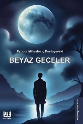 Beyaz Geceler - Klasik Romanlar ve Kitapları | Avrupa Kitabevi