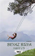 Beyaz Rüya - Roman | Avrupa Kitabevi