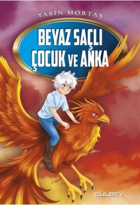 Beyaz Saçlı Çocuk ve Anka - Hikayeler | Avrupa Kitabevi