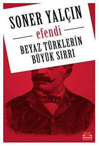 Beyaz Türklerin Büyük Sırrı - Osmanlı Tarihi Kitapları | Avrupa Kitabevi