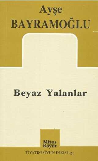 Beyaz Yalanlar - Senaryo Kitapları | Avrupa Kitabevi