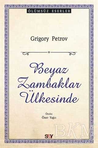 Beyaz Zambaklar Ülkesinde - Roman | Avrupa Kitabevi