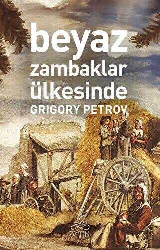 Beyaz Zambaklar Ülkesinde - Roman | Avrupa Kitabevi