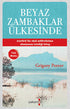 Beyaz Zambaklar Ülkesinde Tam Metin - Rus Edebiyatı | Avrupa Kitabevi