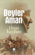 Beyler Aman - Roman | Avrupa Kitabevi