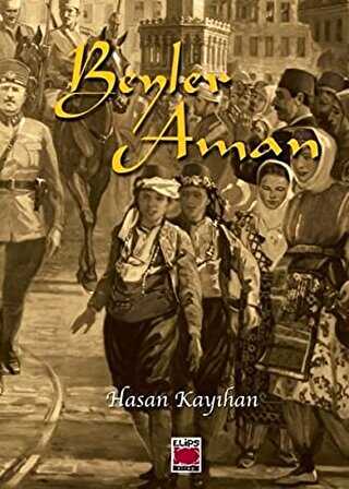 Beyler Aman - Türk Edebiyatı Romanları | Avrupa Kitabevi