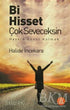 Bi Hisset Çok Seveceksin - Türk Edebiyatı Romanları | Avrupa Kitabevi