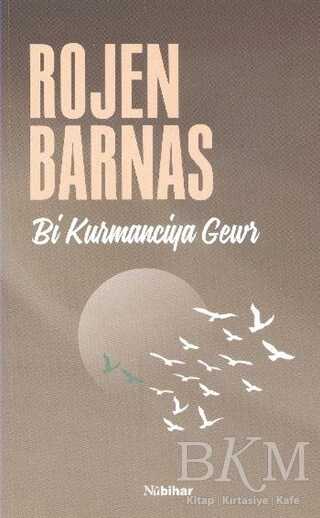 Bi Kurmanciya Gewr - Kürt Edebiyatı | Avrupa Kitabevi