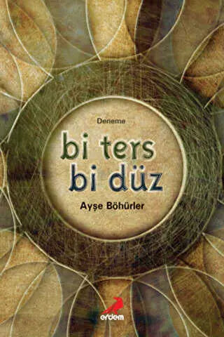 Bi Ters Bi Düz - Denemeler | Avrupa Kitabevi