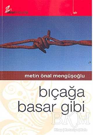 Bıçağa Basar Gibi - Şiir Kitapları | Avrupa Kitabevi