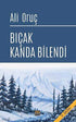 Bıçak Kanda Bilendi - Roman | Avrupa Kitabevi